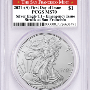 2021 (S) $1 American Silver Eagle "Emergency Issue" T-1 PCGS MS70 First Day of Issue