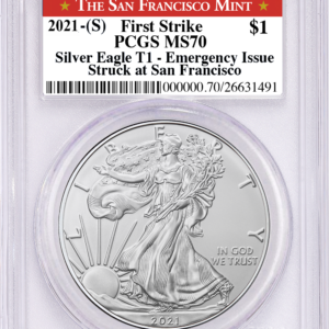 2021 (S) $1 American Silver Eagle "Emergency Issue" T-1 PCGS MS70 First Strike